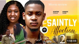 SAINTLY AFFECTION 2 New Trending Movie CLINTON JOSHUA CHINENYE NNEBE LATEST MOVIE RECAP [upl. by Latyrc]