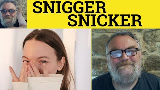 🔵 Snigger Meaning  Snicker Examples  Snigger Definition  Snicker Explained  Laughter [upl. by Jaf]