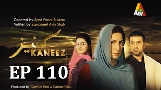 Kaneez  Episode 110  ATV XA1 [upl. by Herson2]