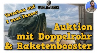 Auktion mit Doppelrohr amp Raketenbooster  Vorschau auf 2 neue Panzer  World of Tanks [upl. by Filippo111]