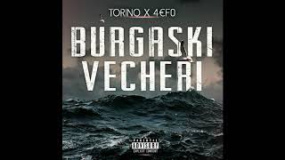 TORINO x 4€F0  BURGASKI VECHERI Official Audio Prod By Gyoky [upl. by Anastas]