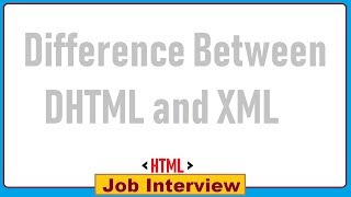 13 Difference Between DHTML and XML [upl. by Annaiv]