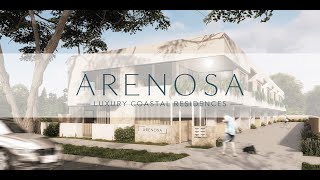 Arenosa Luxury Coastal Residences [upl. by Nelleus155]