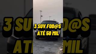 3 SUV ATÉ 50 MIL shorts carros renault suzuki ford [upl. by Parrnell35]