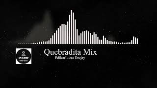 Quebradita Mix By EdilzarLucas Deejay  Intro Ella Baila Sola By OscaRemix [upl. by Rehpotsirc408]