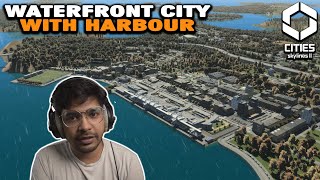 BUILDING A WATERFRONT TOWN IN CITIES SKYLINES 2 [upl. by Brnaba813]