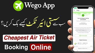 How To Book Ticket In Wego App  Wego Flight Booking Kaise Kare  Ticket Booking Online Saudi Arabia [upl. by Fredela790]