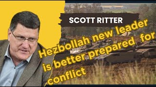 Scott Ritter Hezbollah new leader is better prepared for conflict [upl. by Ruscio]