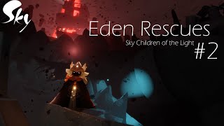 Eden Rescues  Alphas Daily Routine  2  Sky Children of the Light  Eye of Eden [upl. by Jenks728]