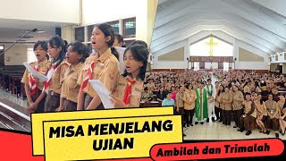 Ambilah dan TrimalahMISA MENJELANG UJIAN [upl. by Eronaele31]