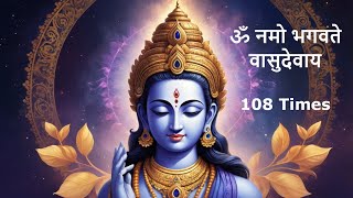 Om Namo Bhagavate Vasudevaya  Powerful Krishna Mantra Chanting 108 Times [upl. by Ative]