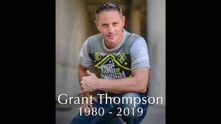 Grant Thompson in Memoriam [upl. by Kennet]