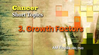 Short topics Growth Factors and Cancer [upl. by Imehon]