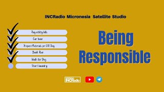 BEING RESPONSIBLE  INCRadio Micronesia  May 25 2024 [upl. by Abernathy]