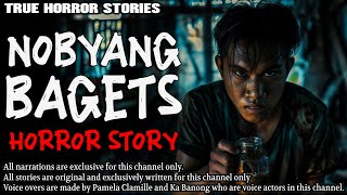 NOBYANG BAGETS HORROR STORY  True Horror Stories  Tagalog Horror [upl. by Janifer767]