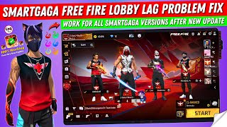 How to Fix Smartgaga Free Fire Lobby Lag Problem  Smartgaga Lobby Lag Fix Free Fire New Update [upl. by Survance]