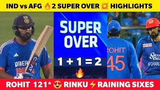 IND vs AFG SUPER OVER HIGHLIGHTS 🔥 Rohit sharma Century 😍 Rinku singh The New Finisher💥 [upl. by Lux]