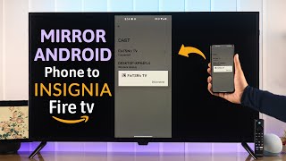 How To Screen Mirror Android to Insignia Smart TV Fire Edition [upl. by Aenej]