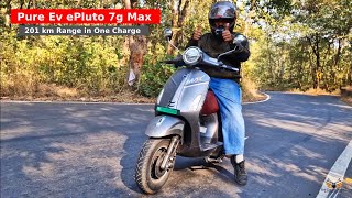 ⚡201 km Range⚡ Pure EV ePluto 7G Max Longest Range EScooter in India Review  The Garage Official [upl. by Tobi772]