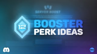 🚀 12 Booster Perk Ideas for Your Discord Server — Gain amp Retain Boosters [upl. by Belmonte]