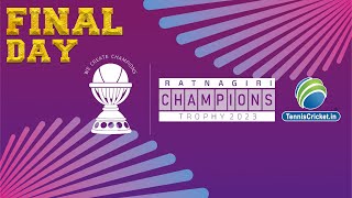 Final Day  Ratnagiri Champions Trophy 2023 [upl. by Treborsemaj]