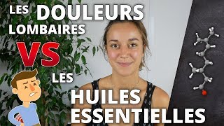 LES DOULEURS LOMBAIRES  Remède naturel aux huiles essentielles [upl. by Ardni644]