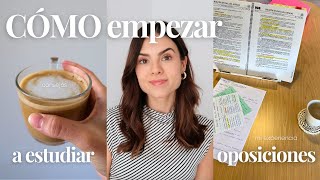 Cómo EMPEZAR a estudiar OPOSICIONES  Mi experiencia y consejos tras aprobar ✅  Maria Llagunes [upl. by Curhan]