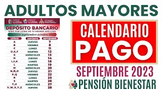 💥CALENDARIO OFICIAL DE PAGO SEPTIEMBRE 2023 Pensión Bienestar Adultos Mayores 📅 [upl. by Inger]