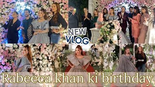 🔴RABEECA KHAN KI BIRTHDAY CELEBRATION  FULL VIDEO  🎂🎂😍💯 [upl. by Carpet756]