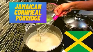 HOW TO MAKE CORNMEAL PORRIDGE  JAMAICAN STYLE [upl. by Chilton982]