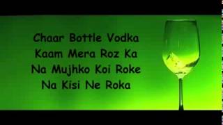 CHAAR BOTTLE VODKA LYRICS YO YO HONEY SINGH SUNNY LEONE [upl. by Merna291]