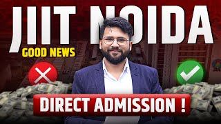 Good News for JEE Aspirants  JAYPEE Direct Admission Open  Launched New Program  JIIT Noida 2023 [upl. by Clementius]