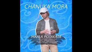 CHANUKA MORA  Maala Potakata මාල පොටකට Official Audio [upl. by Aikahc]