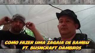 COMO FAZER UMA ZAGAIA DE BAMBU  OS DAMBRÓS [upl. by Safire]