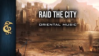 🎵Epic Oriental Metal  Raid The City [upl. by Pen]