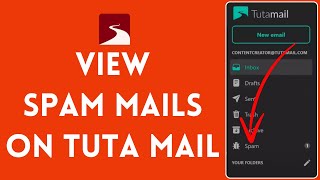 How to View Spam Mails on Tuta Mail 2024 [upl. by Notwen]