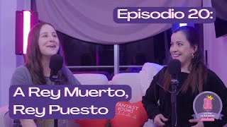 Episodio 20  A Rey Muerto Rey Puesto [upl. by Read88]