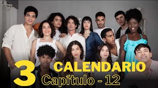 Calendario Temporada 3 Caítulo 12 [upl. by Ferrigno175]