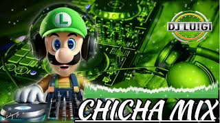 CHICHA 🔥MIX🔥 Luigi Dj ☆● [upl. by Nytsyrk413]