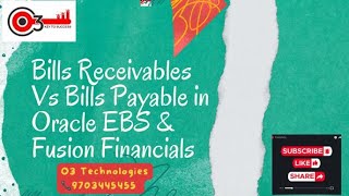 Bills Receivable Vs Bills Payable in Oracle EBS and Fusion Financials o3technologies [upl. by Belanger]