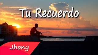 Tu Recuerdo  ilegales  con letra [upl. by Avik]