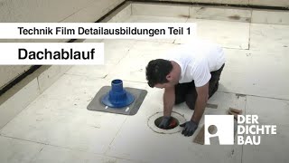 Dachablauf Technik Film Detailausbildungen Teil 1 [upl. by Keon784]