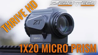 ZeroTech Thrive HD 1x20 Micro Prism Scope [upl. by Eulalee701]