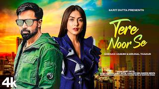 New Song 2024  Tere Noor Se  Emraan Hashmi  Mrunal Thakur  New Hindi Song  Romantic Song [upl. by Hazel]