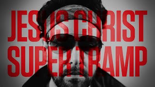 Rob Sonic  Jesus Christ Super Tramp [upl. by Gebhardt]