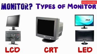 Whats is a monitormain monitor typesCRT LCD LED and OLED  Lec 4 [upl. by Gherlein792]