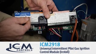 Installation Video ICM2918  Universal Intermittent Pilot Ignition Module [upl. by Eibber690]