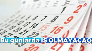 Azərbaycanda COP 29a görə bu günlərdə İŞ OLMAYACAQ [upl. by Helaina646]