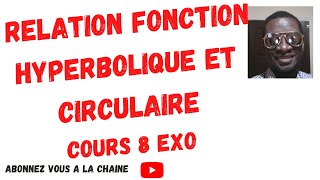 Relation entre la fonction circulaire et la fonction hyperbolique [upl. by Dnomsed]