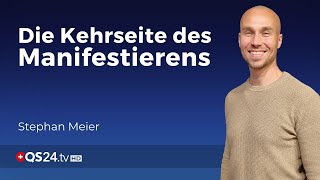 Die Kehrseite des Manifestierens  Sinn des Lebens  QS24 Gesundheitsfernsehen [upl. by Ardel]